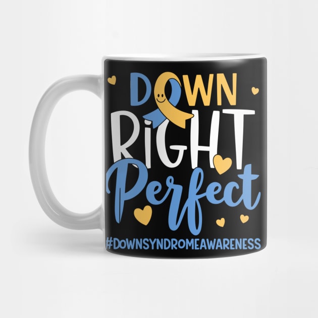 Down - Right - Perfect – World - Down - Syndrome - Awareness - Support by ArtistTee ⭐⭐⭐⭐⭐
